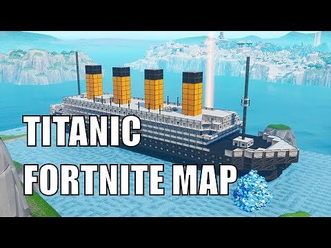 Titanic | Fortnite Map CODE