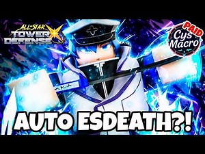 This *INSANE* Macro Has AUTO Trial For Esdeath Overnight | All Stars Tower Defense X