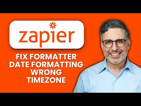 How to Fix Zapier Formatter Date Formatting Wrong Timezone ⚡ Correct Dates & Timezones Easily