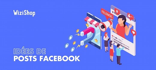 21 Exemples de Publications Facebook qui cartonnent [2025]