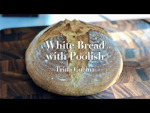White Bread with Poolish