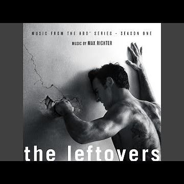 The Leftovers (Main Title Theme)