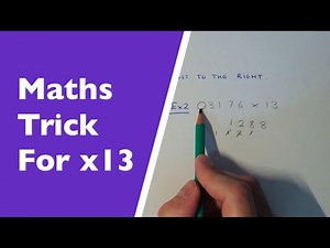 13 Times Tables Maths Trick – Multiply Any Number By 13 Without Knowing Your 13 Times Table!