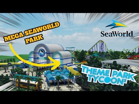 SeaWorld San Antonio MEGA PARK Tour! [Theme Park Tycoon 2]