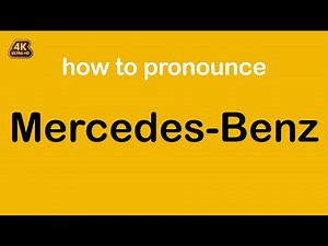 How to pronounce Mercedes Benz