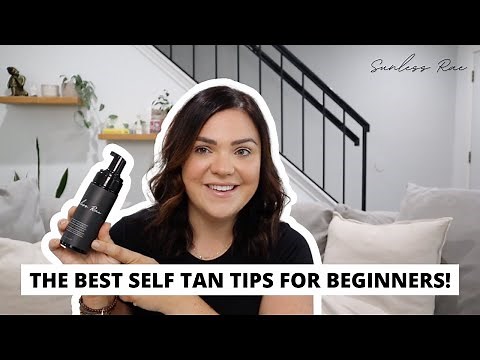 THE BEST SELF TAN TIPS FOR BEGINNERS BY A PROFESSIONAL SPRAY TAN ARTIST
