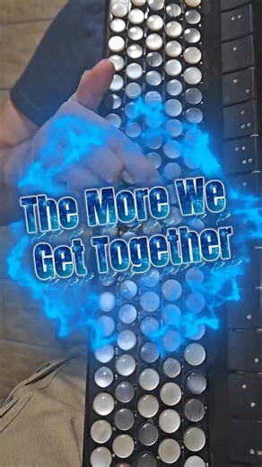 The More We Get Together (Traditional English Song / Accordion Cover)
