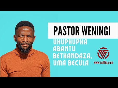 Ukuphupha ubona abantu becula, bekhuleka noma befunda ibhayibheli |‪@pastorweningi‬