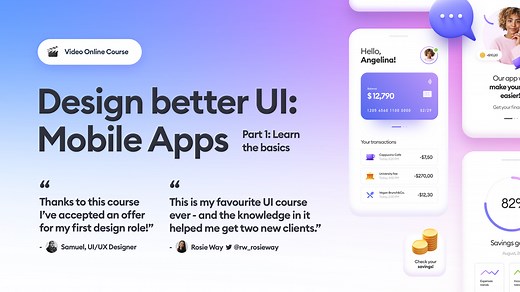 Design Better UI: Mobile Apps (Part 1: Learn the Basics) (Video Course) (ENG)