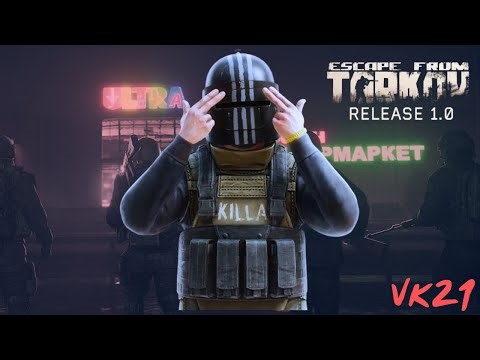 Escape from Tarkov | TARKOV 1.0 | Questing | Lev 18 | VK21
