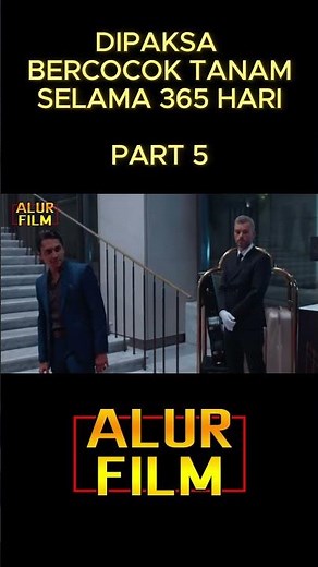 DIPAKSA BERCOCOK TANAM SELAMA 365 HARI | RANGKUMAN ALUR CERITA FILM 365 DNI (2020) - PART 5 #shorts