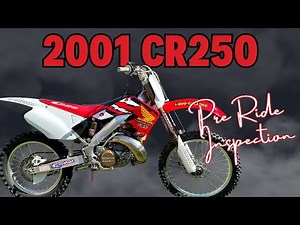 2001 Honda CR250 Before you go Riding
