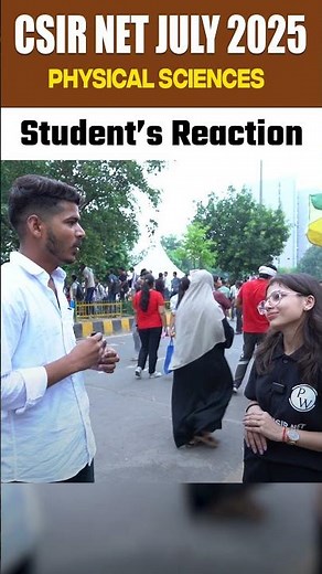 CSIR NET Physical Science Exam Analysis 2025 | CSIR NET 2025 Student Review! #csirnet2025