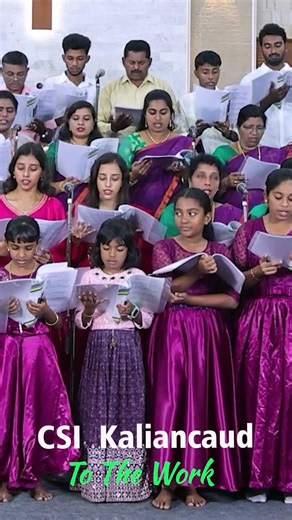Gospel HYMN💖Kaliancaud CSI District Church Choir💖To The Work#Shorts#elimtv#elimmedia