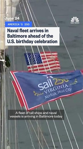 Naval fleet arrives in Baltimore ahead of the U.S. birthday celebration