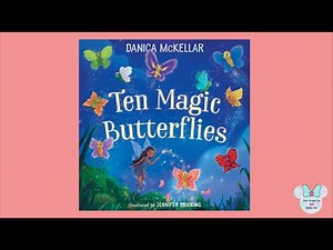10 Magic Butterflies- Math Read Aloud