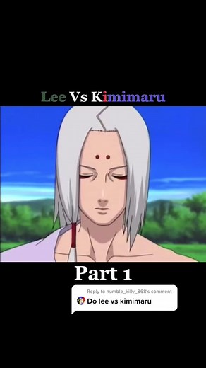 Lee Vs Kimimaru: Parte 1 de la Batalla Épica