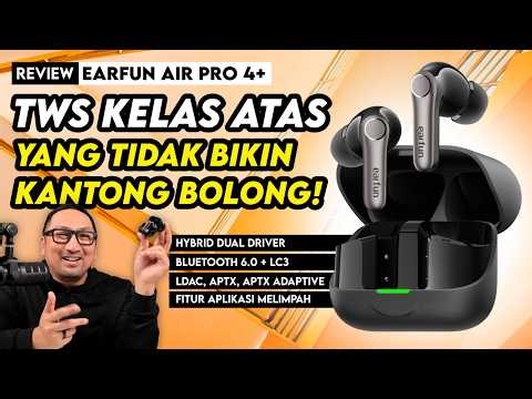 Suara Berkelas yg Tidak Bikin Kantong Bolong! Premium Tapi Terjangkau - Review EarFun Air Pro 4+