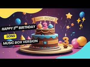 Happy 3rd Birthday Song