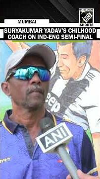 ‘It’ll be easier…’: India captain Suryakumar Yadav’s childhood coach on Ind-Eng semi-final | T20 WC