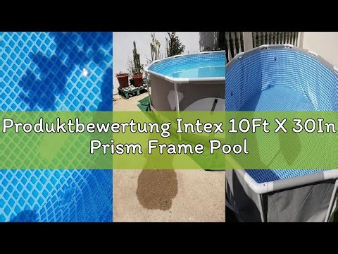 Produktbewertung Intex 10Ft X 30In Prism Frame Pool