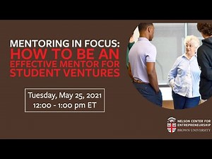 Mentoring in Focus: How to be an effective mentor for student ventures