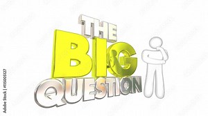 The Big Question Issue Problem Solve Thinker 3d Animation