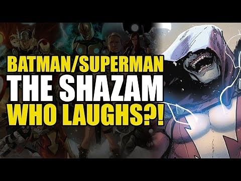 Batman/Superman Volume 1: The Shazam Who Laughs Part 1 (Comics Explained)