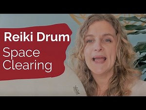 Reiki Drum space clearing technique