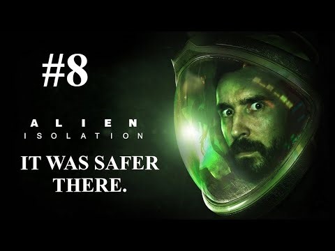 Alien: Isolation Part 8 – Can We Go Back To The Derelict Ship?