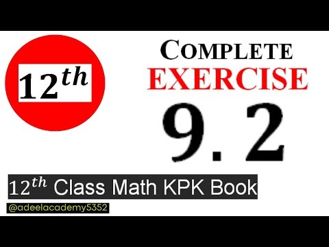 Exercise 9.2 - 12th Class Math KPK Book|| Ex.9.2 2nd year|| || Federal & KPK boards || ADEEL ACADEMY
