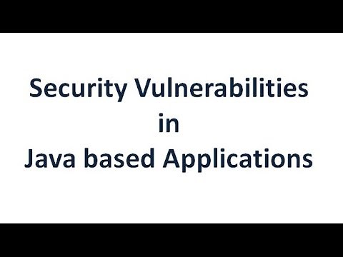 Security vulnerabilities in java based applications