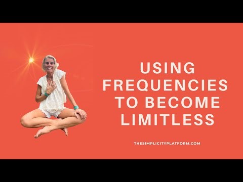 Using Frequencies To Become Limitless