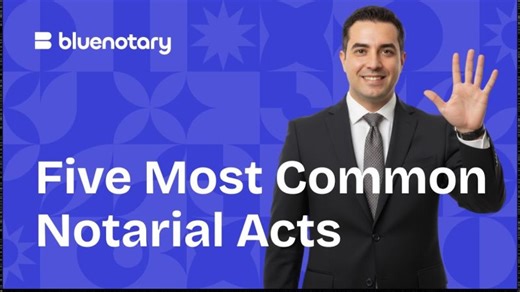 5 Most Common Notarial Acts | BlueNotary