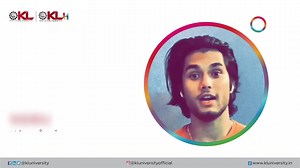 KL University - Listen to Yashraj talking about the...