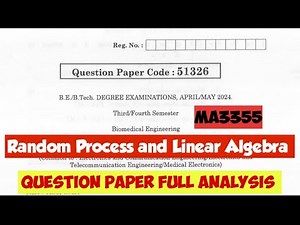 MA3355|Random Process & Linear Algebra|Question Paper with Answer Key|Full Analysis|Engineering king