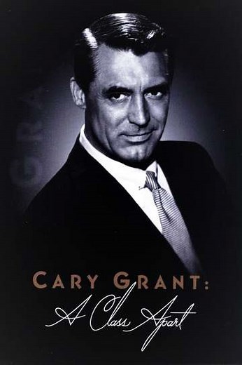 Cary Grant: A Class Apart - Movie