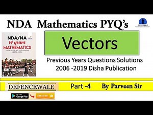Vector Algebra – PYQ Solutions (Part 4) Video Lecture | Crash Course for NDA