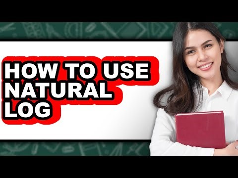 How to Use Natural Log (only Way)