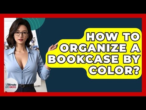 How To Organize A Bookcase By Color? - Ultimate Life Hacks