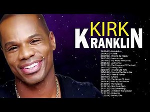 Kirk Franklin - Gospel Music Playlist - Black Gospel Music Praise And Worship