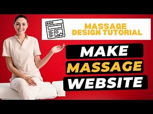 How To Make A Massage Therapy Website 🔥 - Massage Website Design Tutorial!