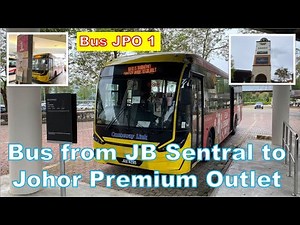 How to take bus JPO 1 from JB Sentral to Johor Premium Outlet 2022 | Johor