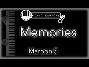 Memories - Maroon 5 - Piano Karaoke Instrumental
