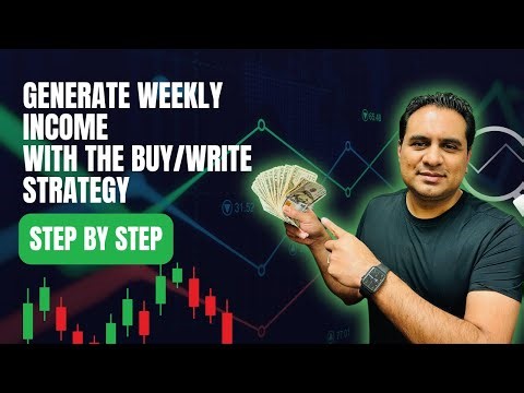 2 WAYS TO GENERATE WEEKLY INCOME WITH THE BUY WRITE STRATEGY (STEP BY STEP)