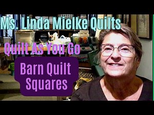 Barn Quilts Part 2:Sewing Quilt as you Go Rows and Binding