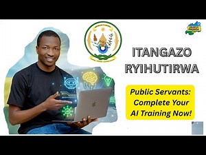 ABAKOZI BOSE BA LETA: Itariki yo Gusoza Amahugurwa ya AI Yongeweho Iminsi 14