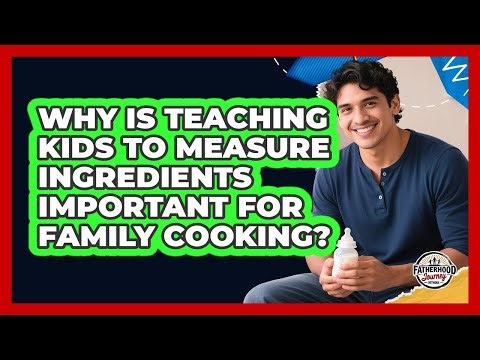 Why Is Teaching Kids To Measure Ingredients Important For Family Cooking?