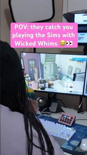 POV: they catch you playing the Sims with Wicked Whims