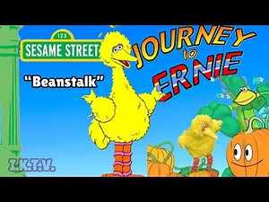 Sesame Street Journey to Ernie - Beanstalk